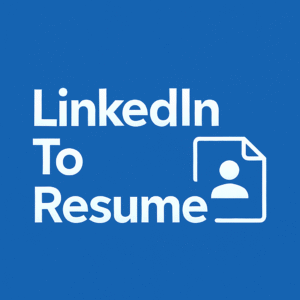 LinkedIn To Resume